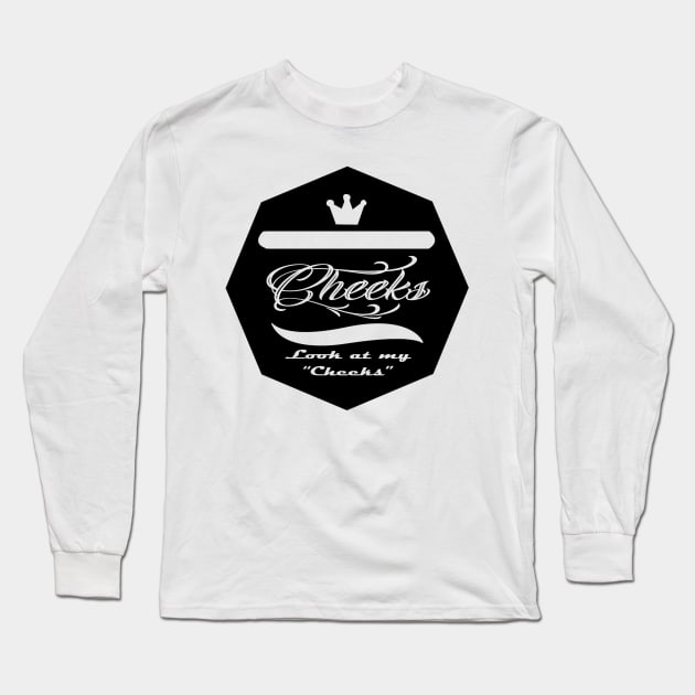 "Look At My Cheeks" Long Sleeve T-Shirt by Kyra_Clay